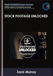 Stock Footage Unlocked - Zack Murray