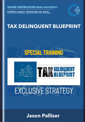 Jason Palliser - Tax Delinquent Blueprint