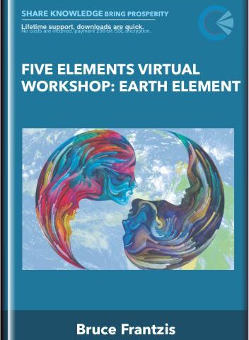 Five Elements Virtual Workshop: Earth Element – Bruce Frantzis