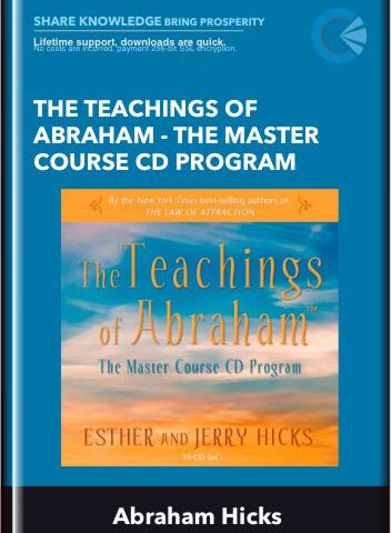 The Teachings Of Abraham – The Master Course CD Program – Abraham Hicks