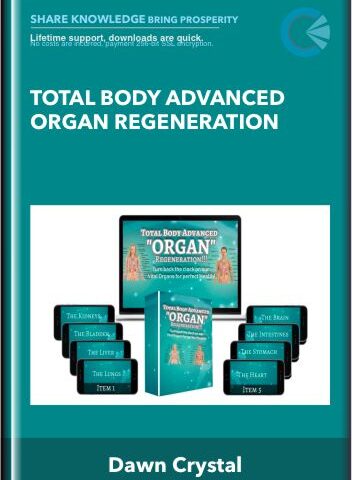 Total Body Advanced Organ Regeneration – Dawn Crystal