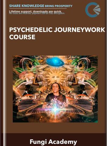 Psychedelic Journeywork Course – Fungi Academy