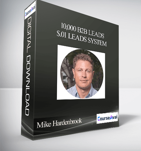 Mike Hardenbrook – 10,000 B2B Leads + $.01 Leads System