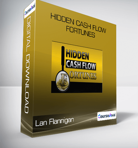 Hidden Cash Flow Fortunes From Lan Flannigan