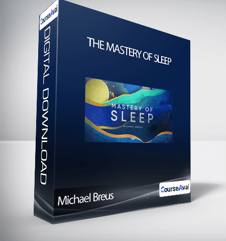 Michael Breus –  The Mastery Of Sleep