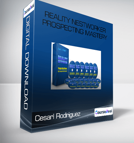 Reality Nestworker Prospecting Mastery From Cesarl Rodriguez