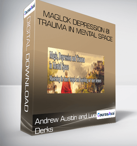 Maglck Depression 8i Trauma In Mental Space – Andrew Austin And Lucas Derks