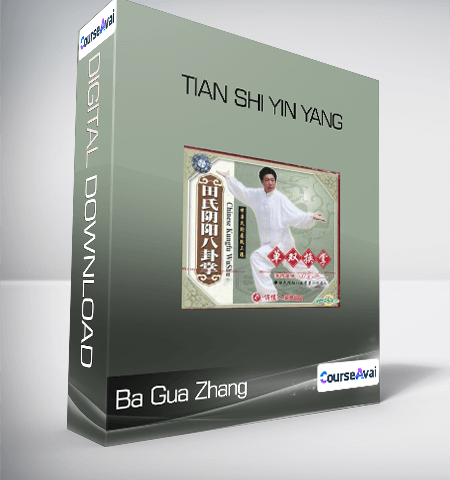 Ba Gua Zhang – Tian Shi Yin Yang