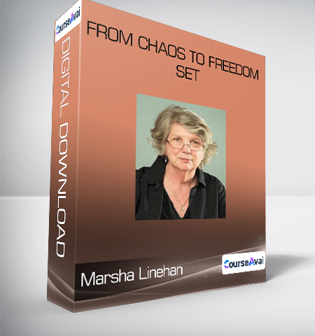 Marsha Linehan – From Chaos To Freedom Set