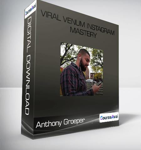 Anthony Groeper – Viral Venum Instagram Mastery