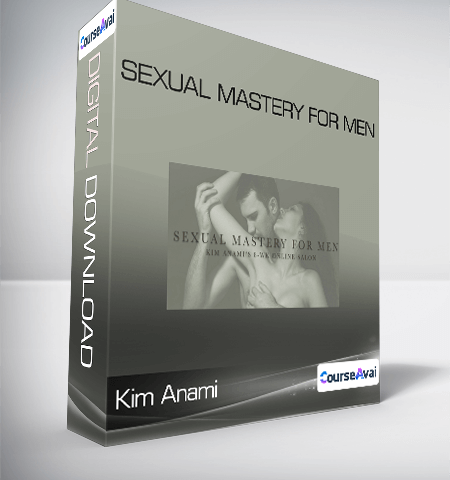 Kim Anami – Sexual Mastery For Men