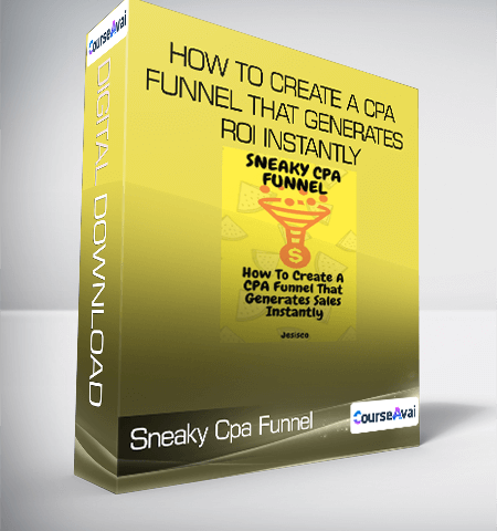Sneaky Cpa Funnel – How To Create A CPA Funnel That Generates ROI Instantly