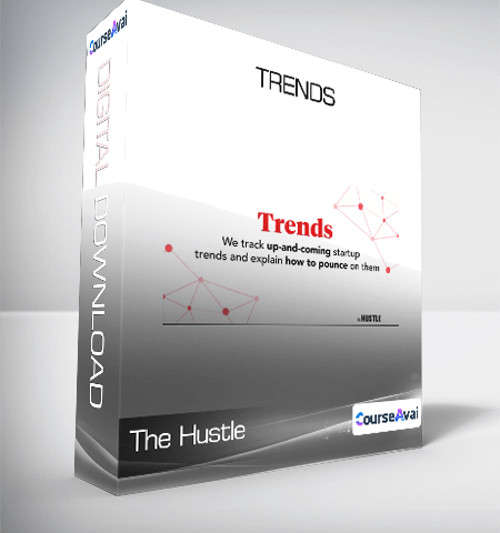 The Hustle – Trends