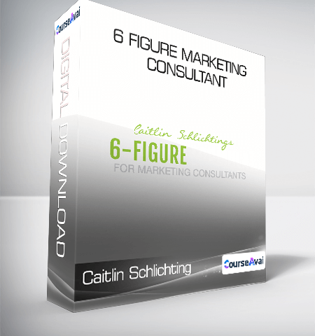 Caitlin Schlichting – 6 Figure Marketing Consultant