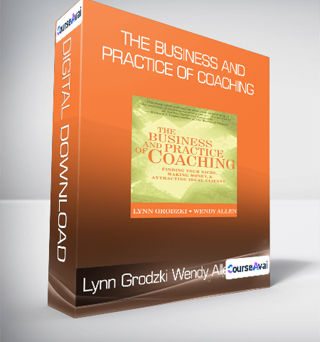 Lynn Grodzki & Wendy Allen – The Business And Practice Of Coaching