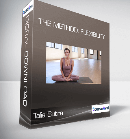 Talia Sutra – The Method: Flexibility