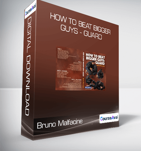 Bruno Malfacine – How To Beat Bigger Guys – Guard