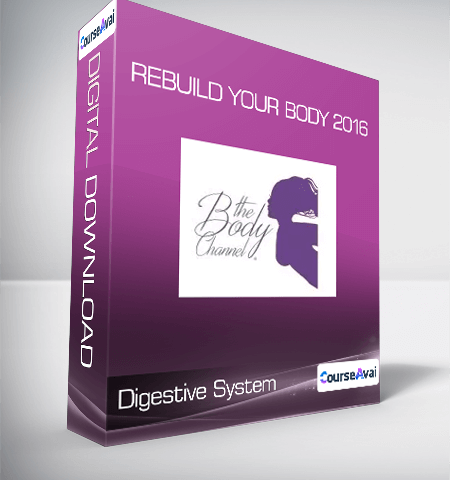 Rebuild Your Body 2016 – Digestive System