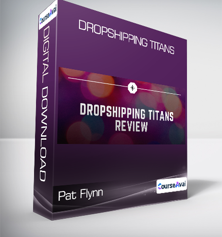 Pat Flynn – Dropshipping Titans