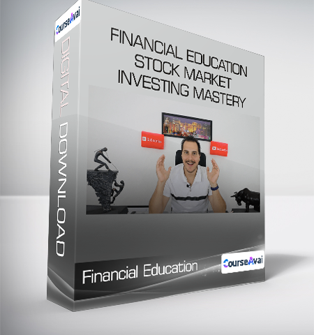 Financial Education – Stock Market Investing Mastery