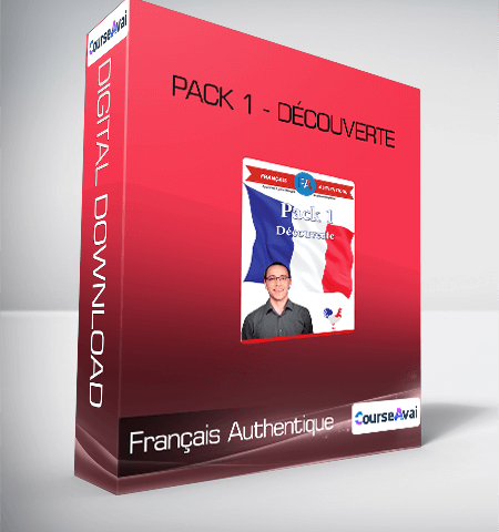 Français Authentique – Pack 1 – Découverte