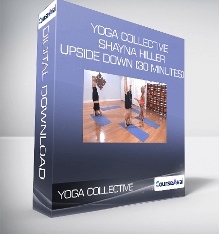 Yoga Collective – Shayna Hiller – Upside Down (30 Minutes)