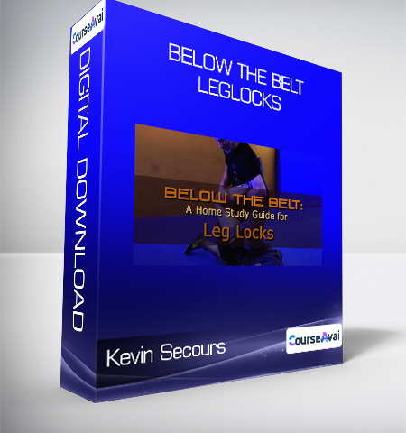 Kevin Secours – Below The Belt – Leglocks