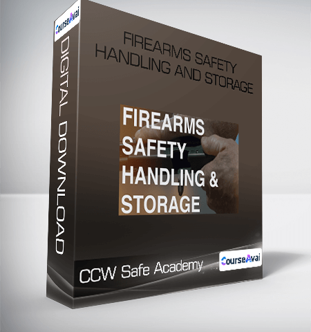 CCW Safe Academy – Firearms Safety – Handling And Storage