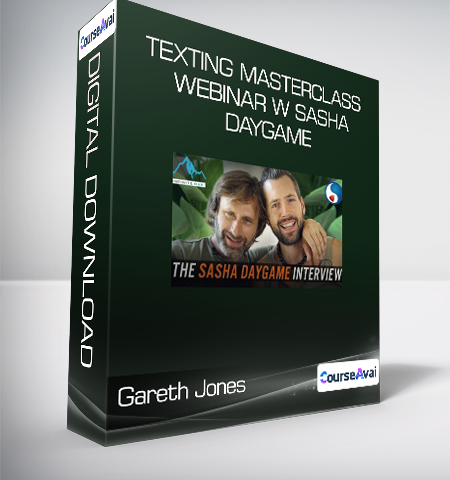 Gareth Jones – Texting Masterclass Webinar W Sasha Daygame