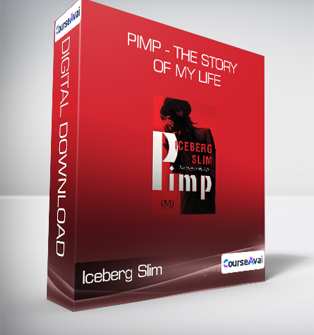 Iceberg Slim – Pimp – The Story Of My Life