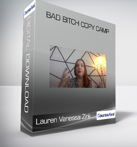 Lauren Vanessa Zink – Bad Bitch Copy Camp