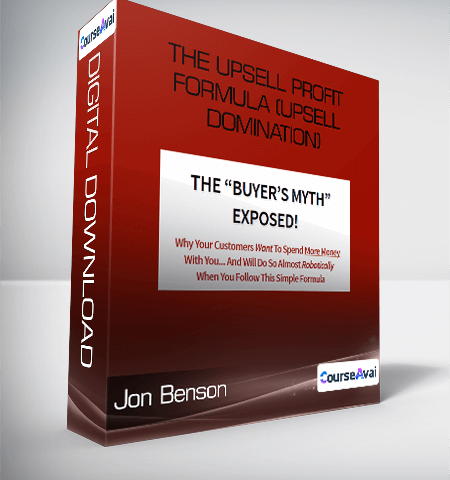 Jon Benson – The Upsell Profit Formula (Upsell Domination)