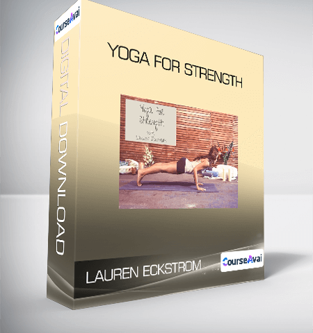 Lauren Eckstrom – Yoga For Strength