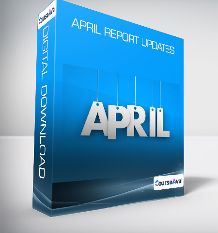 April Report Updates