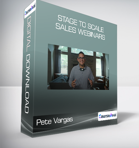 Pete Vargas – Stage To Scale Sales Webinars