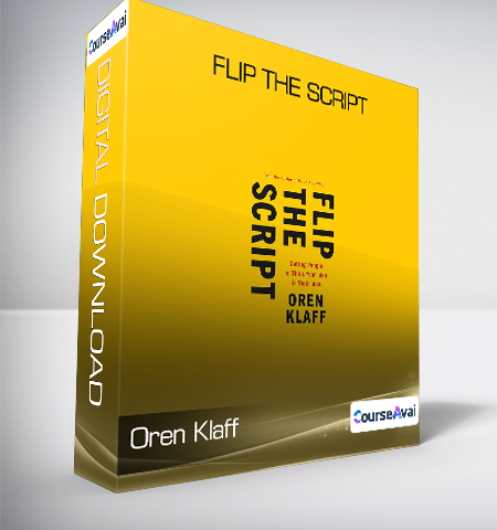 Oren Klaff – Flip The Script