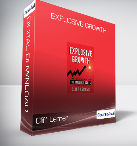 Cliff Lerner – Explosive Growth