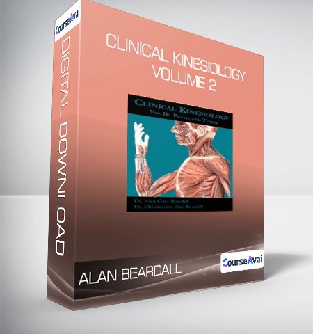 Alan Beardall – Clinical Kinesiology Volume 2