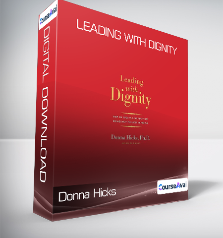 Donna Hicks – Leading With Dignity