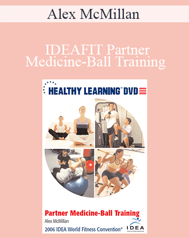 Alex McMillan – IDEAFIT Partner Medicine-Ball Training