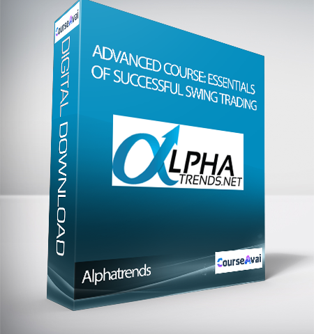 Alphatrends – Advanced Course: Essentials Of Successful Swing Trading