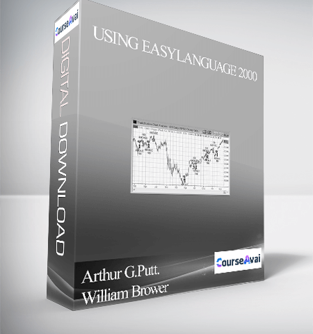 Arthur G.Putt. William Brower – Using EasyLanguage 2000