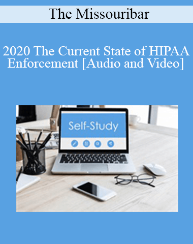 The Missouribar – 2020 The Current State Of HIPAA Enforcement