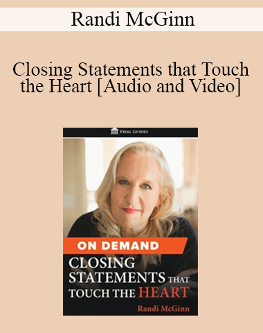 Randi McGinn – Closing Statements That Touch The Heart