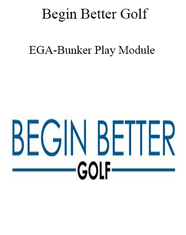 Begin Better Golf – EGA-Bunker Play Module