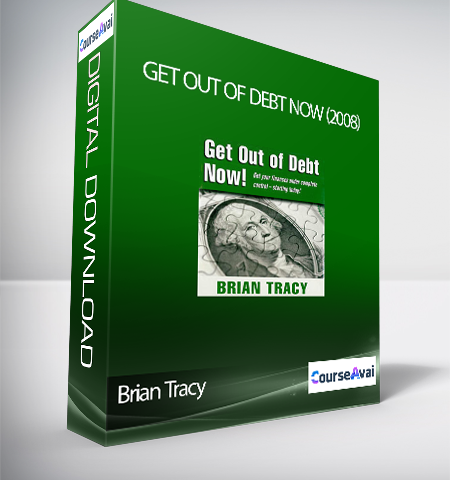 Brian Tracy – Get Out Of Debt Now (2008)