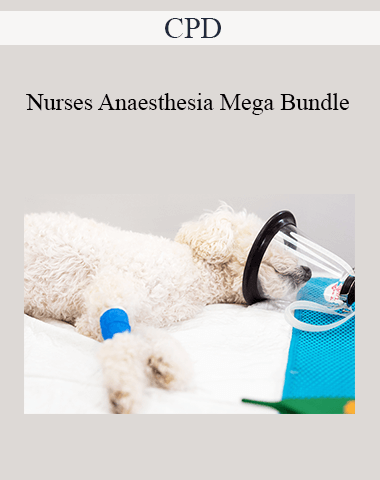 CPD – Nurses Anaesthesia Mega Bundle