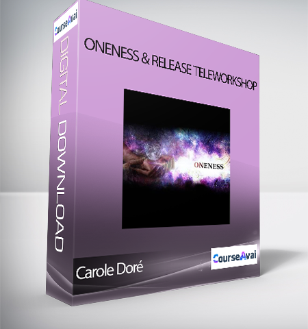 Carole Doré – Oneness & Release Teleworkshop