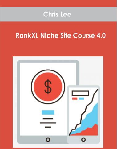 Chris Lee – RankXL Niche Site Course 4.0