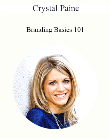 Crystal Paine – Branding Basics 101